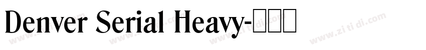 Denver Serial Heavy字体转换